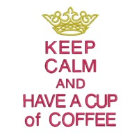 keep calm and have a cup of coffee lettering british war time poster machine embroidery design
