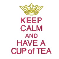 keep calm and have a cup of tea lettering british war time poster slogan machine embroidery design