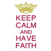keep calm and have faith lettering british war time poster slogan text crown machine embroidery design