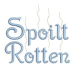 Spoilt Rottern lettering machine embroidery design from http://www.needlepassionembroidery.com