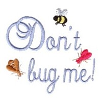 don't bug me script lettering machine embroidery design fun bumble bees summer art pes hus dst needle passion embroidery npe
